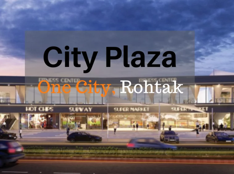 City Plaza — Sector 37, Rohtak